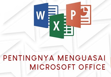 Kenapa Harus Bisa Menguasai Komputer MS Office